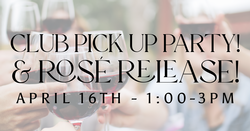 Rosé Release and Pick Up Party